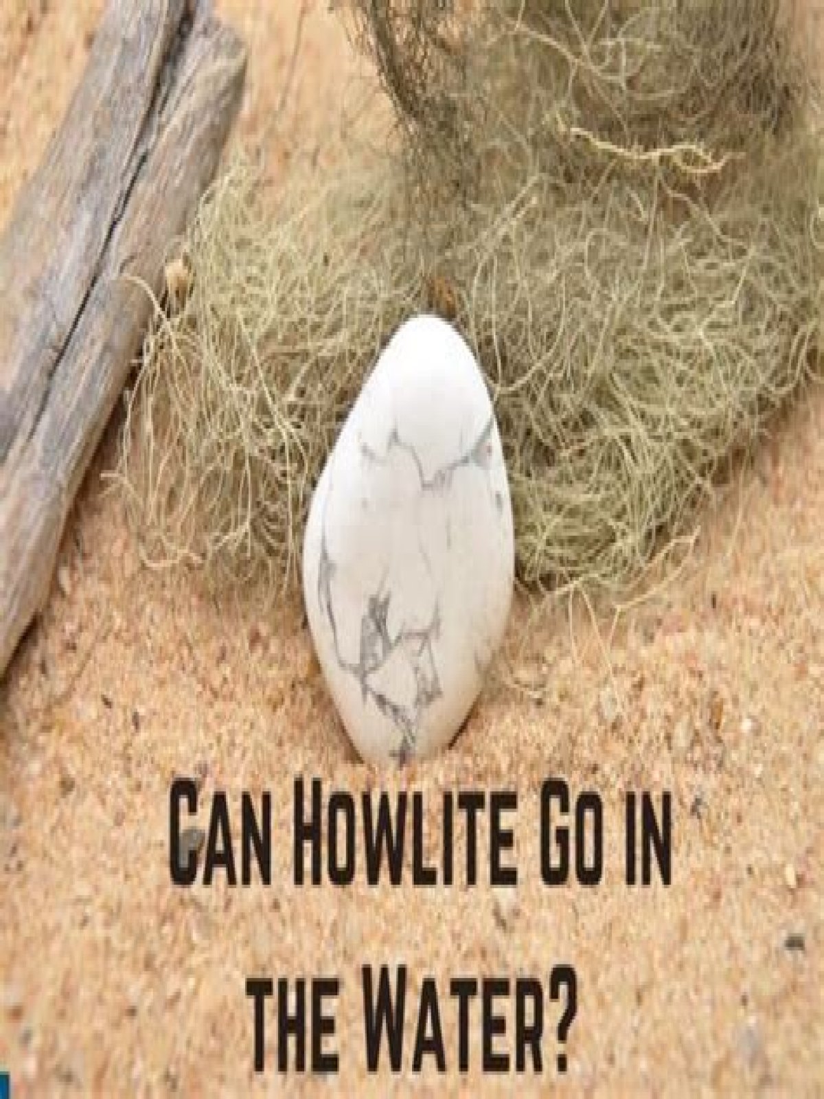 Can howlite go in the sun?