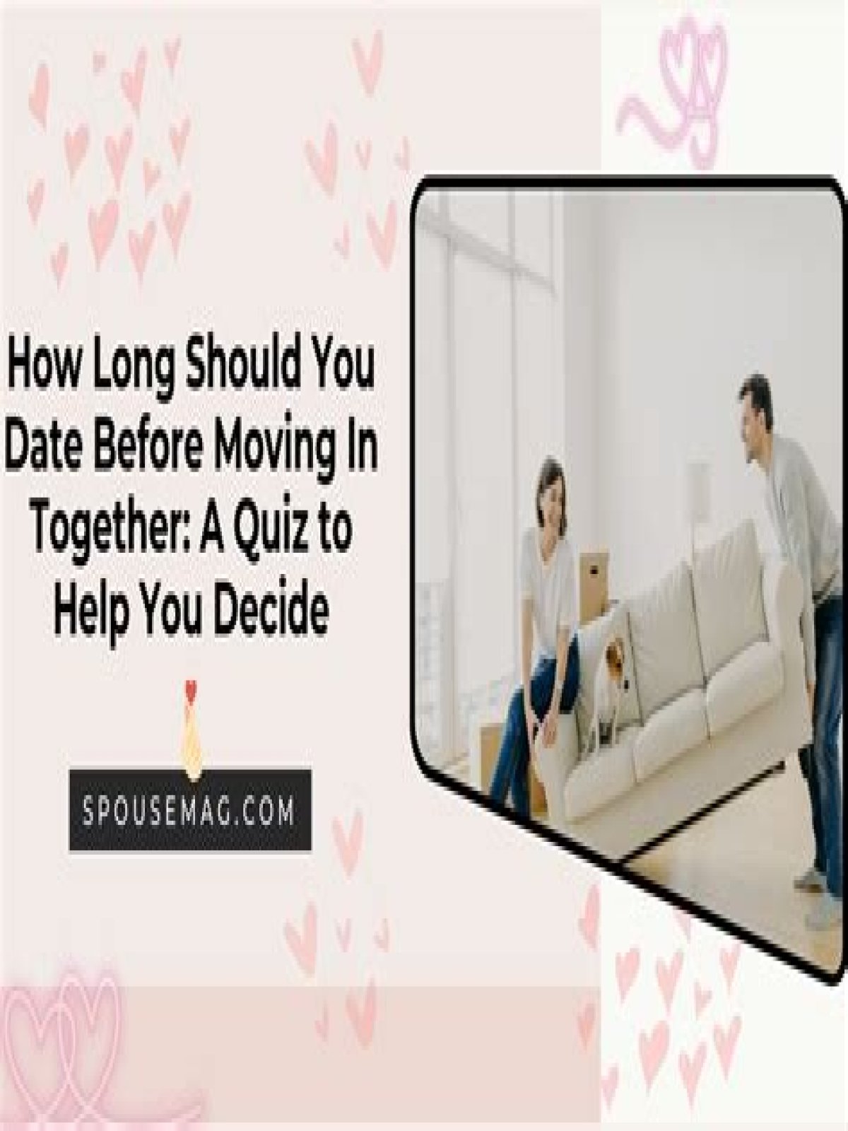 How long should you date before moving in together? Best guide 2022