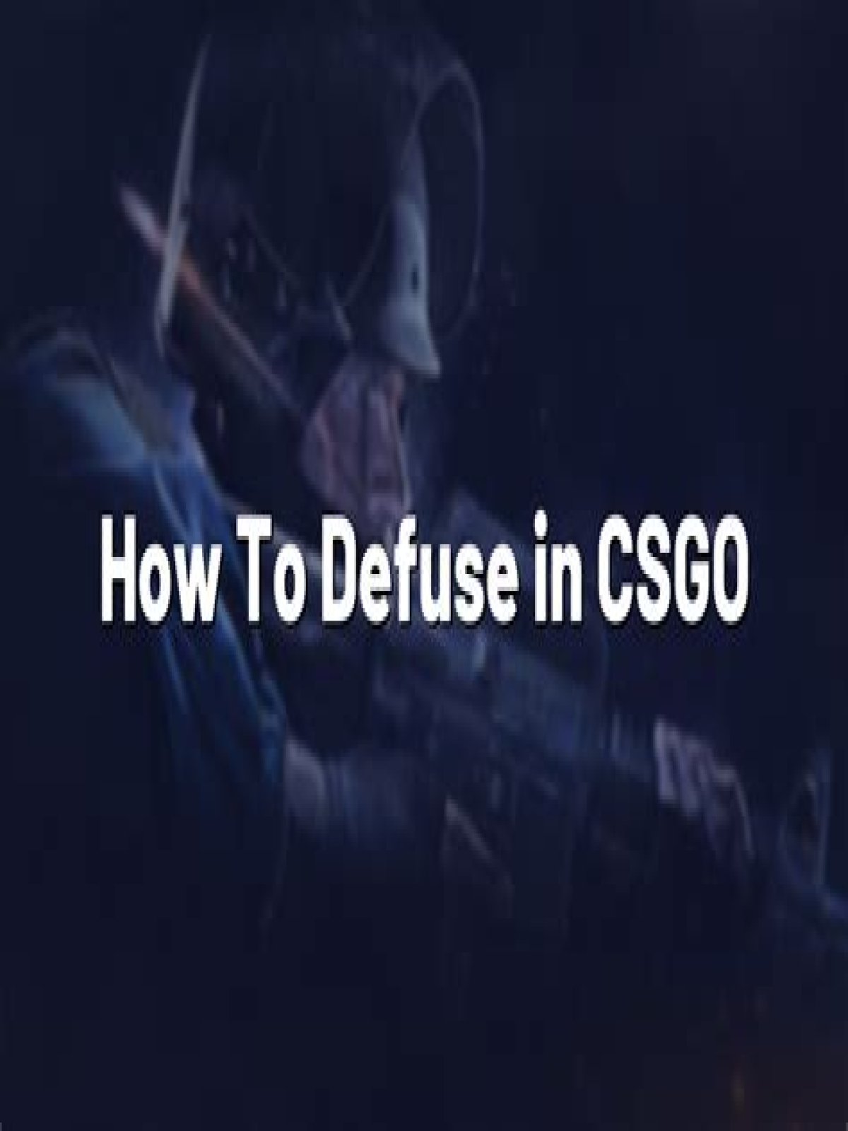 How to defuse in csgo