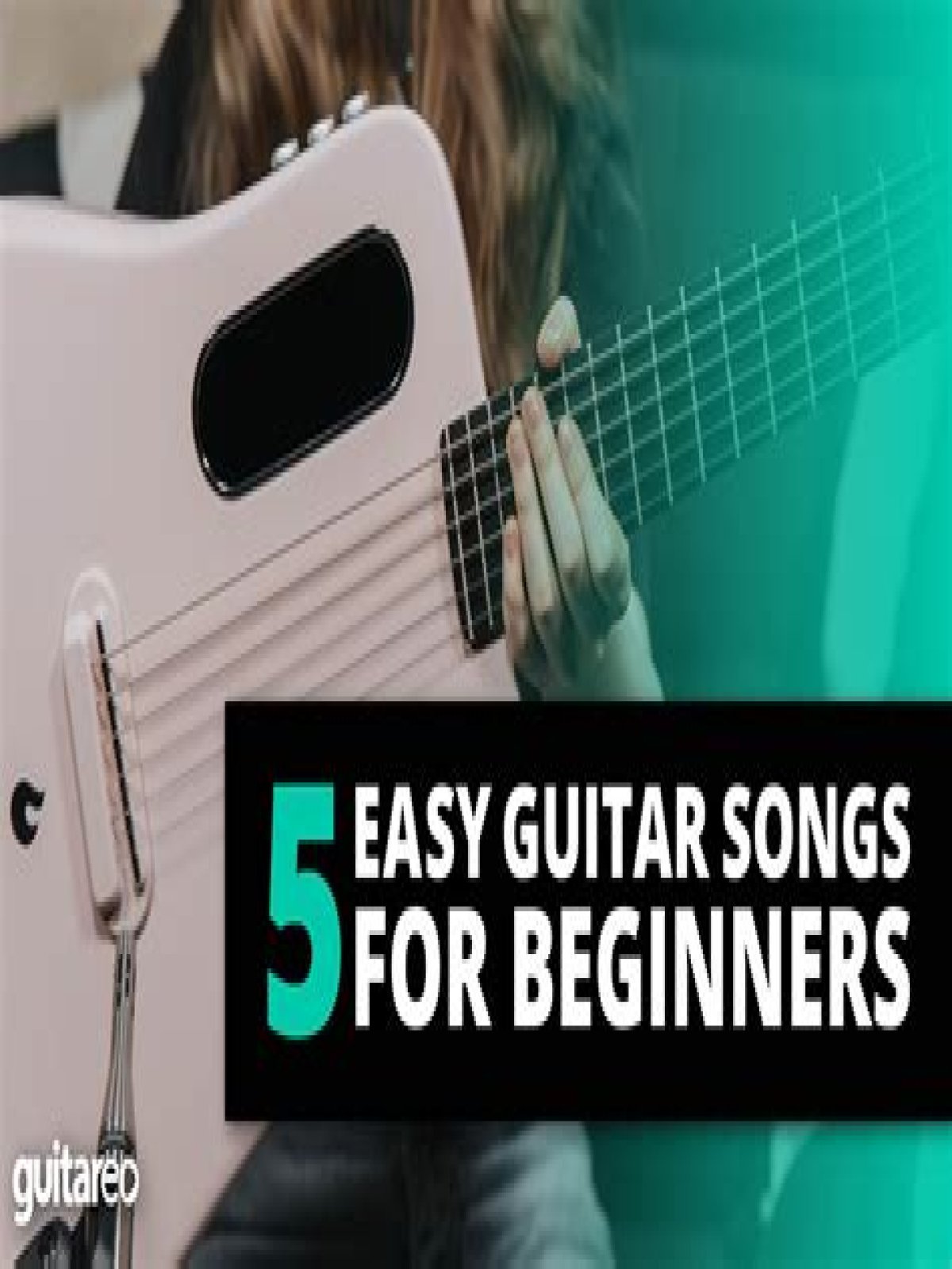 What are some Easy Guitar Songs for beginners?