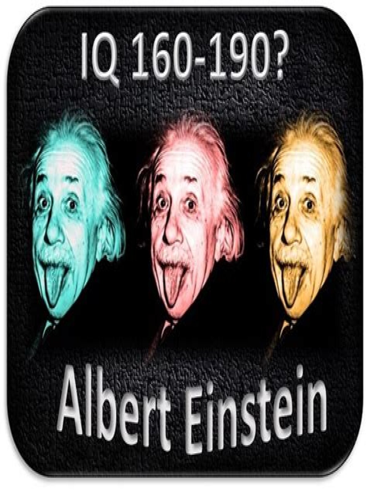 What Was Albert Einstein’s IQ?